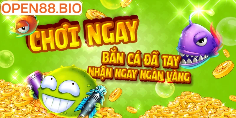 Bắn Cá Open88 - Chinh Phục Đại Dương Từ A Đến Z Đặc điểm hút khách của sảnh bắn cá ở nhà cái Open88