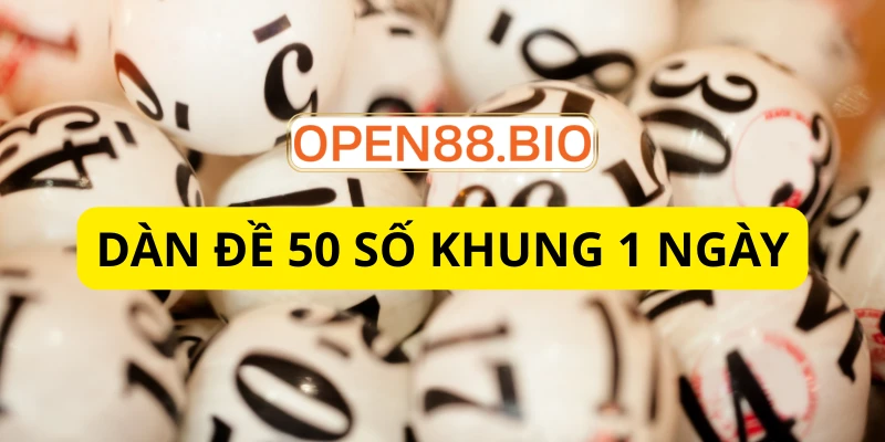 Dàn đề 50 số khung 1 ngày
