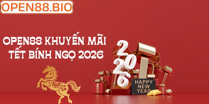 Khuyến Mãi Tết Bính Ngọ Tại OPEN88: Lộc Phát Xuân Sang Thành viên OPEN88 nhận lì xì khuyến mãi Tết Bính Ngọ