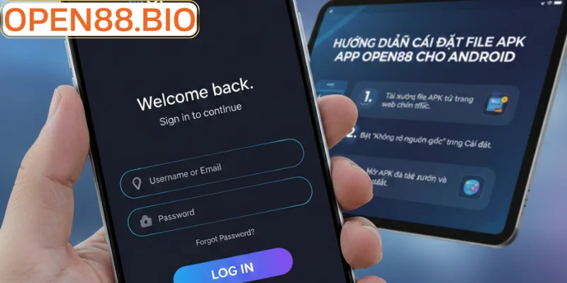 Hướng dẫn cài đặt file APK app Open88 cho Android